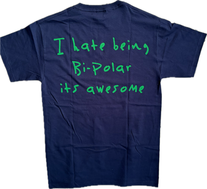 I hate being bi-polar is awesome tee