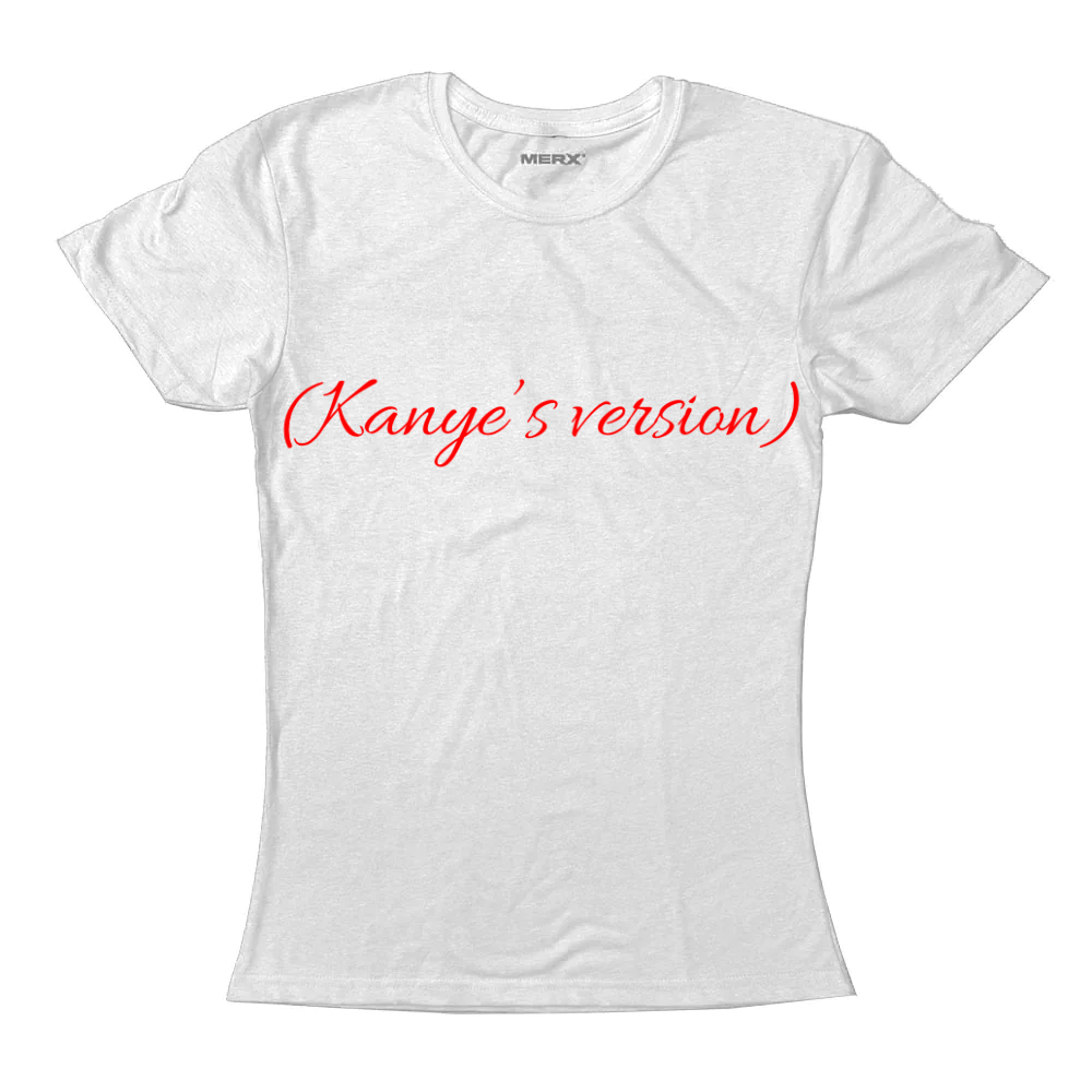 Kanye’s version 💋 playera de mujer